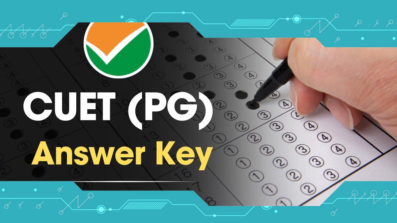 CUET PG Answer Key 2024: Shift Wise Question Papers and Solutions