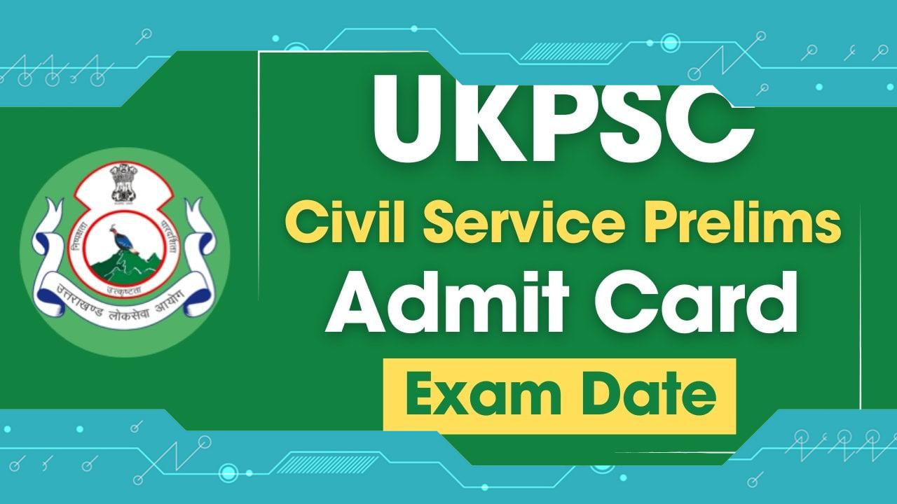 UKPSC PCS Admit Card 2024: Check Paper Pattern and Exam Schedule