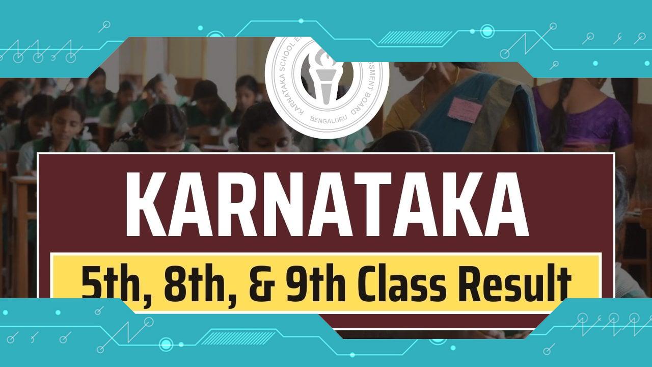 Stay Updated on Karnataka Class 5, 8, 9 Results 2024: Summative Assessment Marks