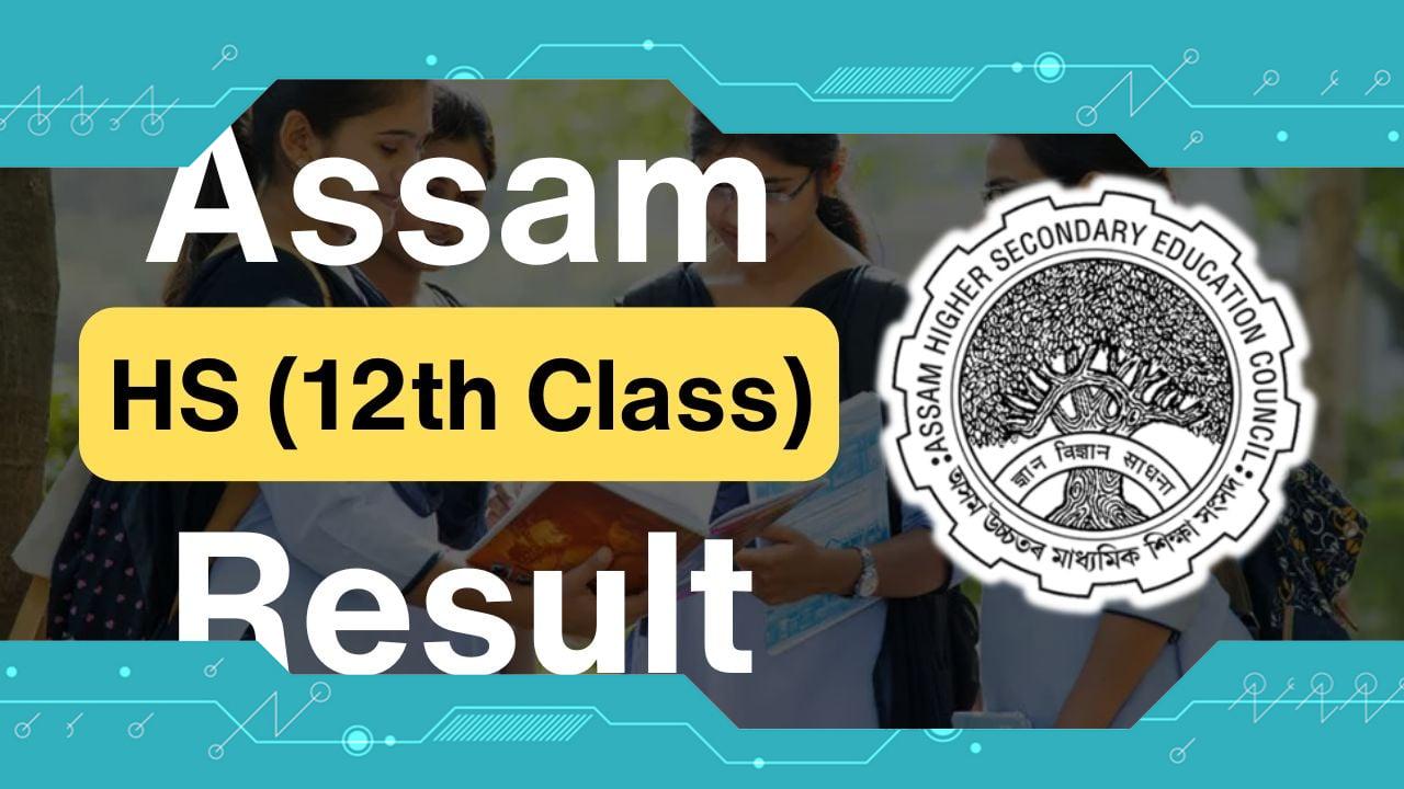 Assam HS Result 2024, Check AHSEC Higher Secondary Marksheet