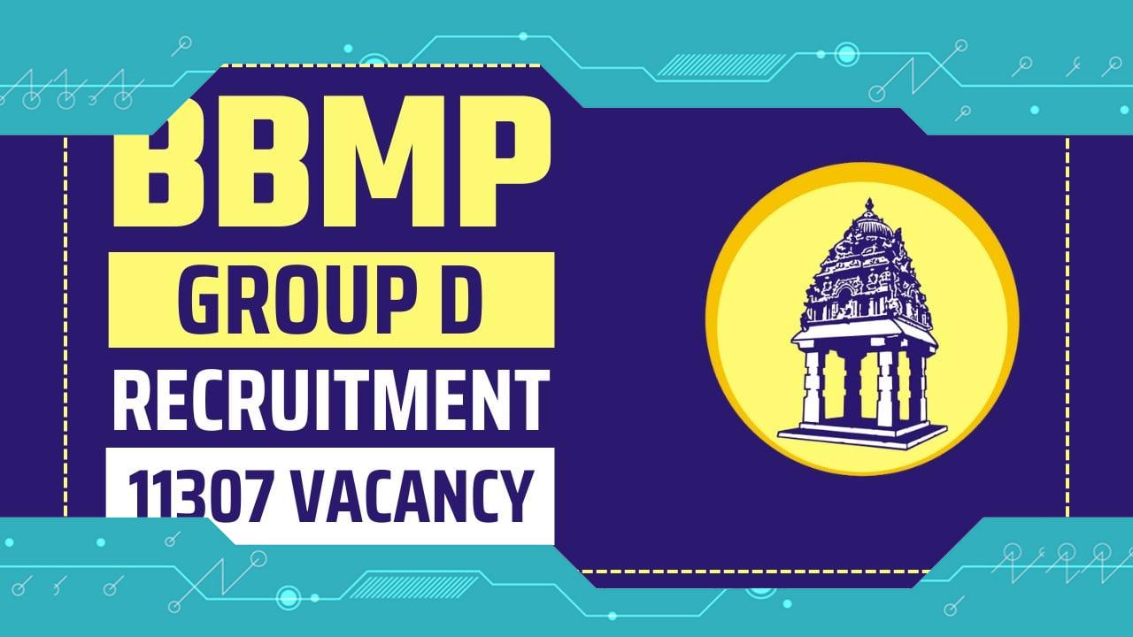 BBMP Group D Recruitment 2024: Notification Out for 11,307 Vacancies