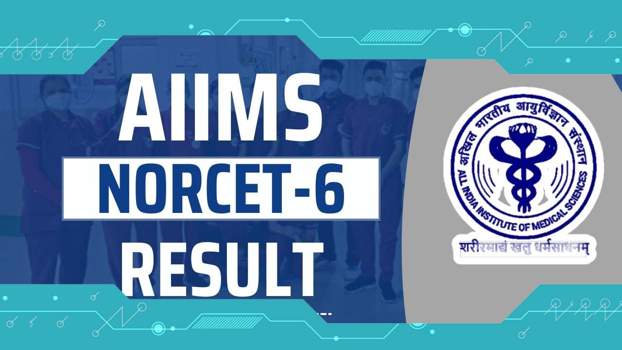 AIIMS NORCET Result 2024: Check Nursing Officer Cut Off Marks and Merit List