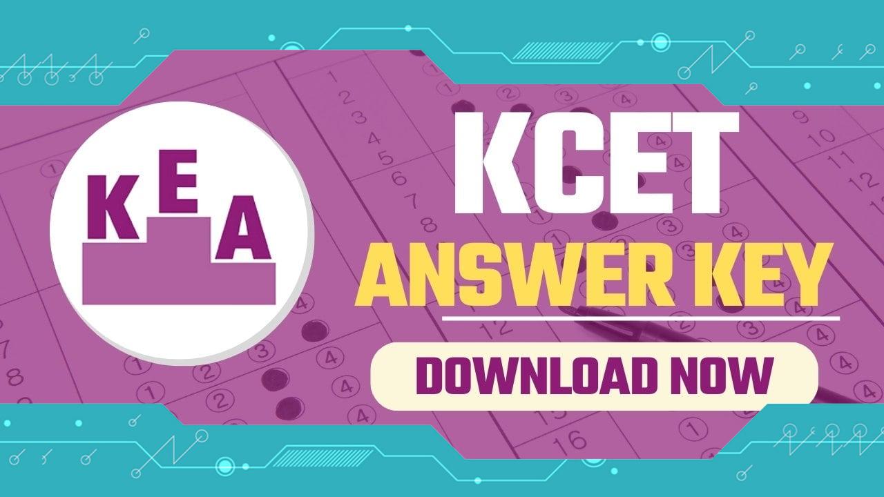 KCET Key Answer 2024: Everything You Need to Know