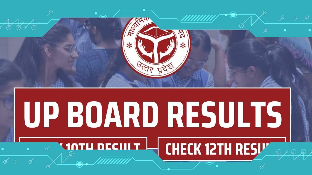 UP Board Results 2024 Today, Check UPMSP Classes 10th and 12th Result at upresults.nic.in